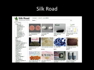 Silk Road
 