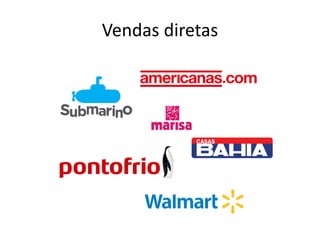 Vendas diretas
 