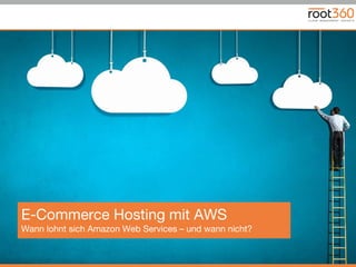 1
E-Commerce Hosting mit AWS
Wann lohnt sich Amazon Web Services – und wann nicht?
 