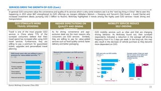 SERVICES DRIVE THE GROWTH OF O2O (Cont.)
O2O STIMULATE MORE
TRAVEL SPENDING
Travel is one of the most popular O2O
services in China where 77% of the
surveyed consumers believe that their
travel spend has increased after using O2O
travel services. Furthermore, they are
willing to pay a premium for guaranteed
tickets, upgrades and personalized travel
planning.
HIGHER EXPECTATIONS ON
QUALITY AND DINING
EXPERIENCE
As for dining, convenience and app-
exclusive deals are the main reasons why
consumers use O2O services. Similarly,
they are willing to pay for value-added
services such as food quality control, faster
delivery and better packaging.
MOBILITY SERVCES REDUCE
SELF-DRIVING
O2O mobility services such as Uber and Didi are changing
driving behavior. As McKinsey found out, their surveyed
respondents indicated a reduction in the average self-driving
frequency from 4 to 3 days per week. In the long-rub, this may
also result in the decrease of vehicle purchase as they become
more dependent on O2O.
In general, O2O consumers value the convenience and quality of its services which is why some investors see it as the “next big thing in China”. We’ve seen this
happening in 2015 when BAT strengthened its O2O offerings via mergers (Alibaba’s Meitum + Dianping and Tencent’s Didi Kuaidi + Kuaidi Dache) and
increased investment (Baidu pumping USD 3 Billion to Nuomi). McKinsey highlighted 3 trends among the highly used O2O services- travel, dining and
transportation.
Source: McKinsey iConsumer China 2016
18
 