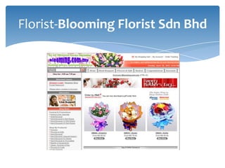 Florist-Blooming Florist Sdn Bhd
 