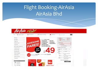 Flight Booking-AirAsia
      AirAsia Bhd
 