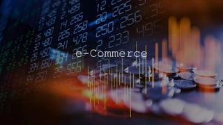 e-Commerce
 