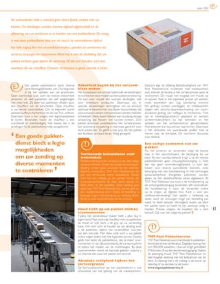 maart 2010


Als webwinkelier hebt u meestal geen direct fysiek contact met uw
klanten. De betalingen worden immers digitaal afgehandeld en de
aﬂevering van uw producten is in handen van een pakketdienst. De vraag
is wat deze pakketdienst doet om de risico’s te minimaliseren tijdens
het hele traject.Van het verzendklaar maken, ophalen en aanleveren tot
sorteren, bezorgen en retourneren.Want het is niet de bedoeling dat uw
pakket verloren gaat tijdens de sortering. Of dat een fraudeur zich kan
voordoen als uw chauffeur. Daarom: vertrouwen is goed, controle is beter.




 E         Een goede pakketdienst biedt diverse
           controlemogelijkheden aan. Die beginnen
                                                       Zekerheid begint bij het verzend-
                                                       klaar maken
                                                                                                                   Daarom legt de afdeling Bedrijfsveiligheid van TNT
                                                                                                                   Post Pakketservice incidenten met medewerkers
           al bij het ophalen van uw producten.        Het is raadzaam om schade tijdens het verzendtraject        vast, evenals de locatie in het sorteerproces waar ze
Geen overbodige luxe, want de meeste webwinkels        te voorkomen door middel van een pakketverzekering.         voorkomen. Dit maakt het mogelijk om fraude op
versturen zó veel pakketten dat zelf wegbrengen        Dit kan voor vrijwel álle soorten zendingen, óók            te sporen. Wie in het logistieke proces wil werken,
niet meer lukt. Zij laten hun pakketten afhalen door   voor breekbare producten. Daarnaast zijn er                 moet bovendien een vog (verklaring omtrent
een chauffeur van de vervoerder. Deze chauffeur        speciale verpakkingen verkrijgbaar om uw product            het gedrag) kunnen overleggen, en medewerkers
is uw eerste controledoel. Om te beginnen horen        optimaal te beschermen; wijndozen bijvoorbeeld, die         volgen een security-awareness-training om norm-
pakketchauffeurs herkenbaar te zijn aan hun uniform.   wijnverkopers samen met pakketvervoerders hebben            afwijkend gedrag van collega’s te herkennen. Ook
Daarnaast kunt u hun vragen een legitimatiebewijs      ontwikkeld. Deze dozen hebben een dusdanig stevige          zijn er beveiligingscamera’s geplaatst en worden
te tonen. Bovendien hoort de chauffeur u een           verpakking dat ﬂessen niet kunnen breken. Zo’n              sorteer medewerkers bij het betreden en het
vrachtbrief te overhandigen. Hét bewijs dat u de       pakket doorstaat probleemloos het sorteerproces.            verlaten van het sorteercentrum gecontroleerd.
zendingen bij de pakketdienst hebt aangeleverd.        Een anonieme verpakking is uitermate geschikt voor          Niet iedereen kan dus zomaar naar binnen. Daarnaast
                                                       dure producten. Zo geeft u niet prijs dat het pakket        is het verboden om waardevolle spullen mee te


‘ Een goede pakket-
                                                       een kostbaar product bevat. Veilig geregeld.                nemen naar de werkplek. Dit voorkomt discussies
                                                                                                                   over diefstal.

  dienst biedt u legio                                                                                             Een veilige aankomst van uw
                                                                                                                   pakket
   mogelijkheden                                                                                                   Na het sorteren en verzenden volgt de laatste
                                                         Vernieuwde betaaldienst voor                              stap in het securitytraject: de bezorging bij uw
   om uw zending op                                      webwinkels                                                klant. Bij een standaarddienst krijgt u bij de meeste


                                   ,
                                                         Pakketverzending onder rembours is een zeer veilige       pakketdiensten geen ontvangstbevestiging. U hebt
   diverse momenten                                      verzendmethode. Omdat de huidige verwerking en            dan dus geen controlemogelijkheid. U kunt dan
                                                         betaling minder goed aansluiten bij het internet-         kiezen voor diverse aanvullende diensten, zoals
   te controleren                                        tijdperk, introduceert TNT Post Pakketservice dit         bezorging met een handtekening of met verhoogde
                                                         jaar een vernieuwde online betaaldienst. Hierbij          aansprakelijkheid. Dergelijke pakketten worden
                                                         richt het zich volledig op de wensen binnen de            alleen op het desbetreffende adres afgeleverd. Bij
                                                         e-commerce-branche. Bij deze dienst betaalt uw            TNT Post Pakketservice kunt u de handtekening op
                                                         klant direct bij het bestellen. Deze betaling gaat        de ontvangstbevestiging bovendien zélf controleren:
                                                         eerst naar TNT Post Pakketservice, dat het geld op        die handtekening is door de verzender online
                                                         een derdenrekening stort. Zodra de bestelling is          op te vragen als digitale foto. Kiest u voor een
                                                         bezorgd, krijgt u het bedrag op uw rekening. Boter        remboursverzending? Dan speelt u helemaal op
                                                         bij de vis voor zowel de koper als de verkoper.           zeker, want de ontvanger krijgt zijn bestelling pas
                                                                                                                   nadat hij heeft betaald. Vervolgens maakt uw klant
                                                                                                                   het pakket open en heeft hij zijn aankoop veilig in
                                                       Houd zicht op uw pakket dankzij                             handen. Precies volgens de kwaliteit die u hem             13
                                                       scanmomenten                                                belooft. Op naar het volgende pakket! ¶
                                                       Tijdens het verzendklaar maken hebt u alles nog in
                                                       eigen hand. Maar zodra de chauffeur met uw pakketten
                                                       de straat uit rijdt, bent u de grip op uw verzending
                                                       kwijt. Om toch zicht te houden op uw zending, kunt
                                                       u de pakketten tijdens het verzendklaar voorzien
                                                       van een barcode. Met deze code kunt u uw pakket
                                                       online volgen tijdens het hele logistieke proces. Daarbij     TNT Post Pakketservice
                                                       geldt: hoe beter de pakketdienst, des te meer ‘scan-          TNT Post Pakketservice is marktleider in pakket ten-
                                                       momenten’ er zijn. Bijvoorbeeld bij de sorteermachine         distributie binnen de Benelux. Dagelijks bezorgt het
                                                       of tijdens het inladen van de vrachtwagen. Bij deze           zo’n 400.000 pakketten. Daarvan krijgt gemiddeld
                                                       scanmomenten wordt de barcode gelezen, waarna u               97% binnen 24 uur een eerste bezorgpoging. Tijdens
                                                       via internet ziet waar het pakket zich bevindt.               de bezorging houdt TNT Post Pakketservice zo
                                                                                                                     veel mogelijk rekening met het leefpatroon van de
                                                       Absolute veiligheid tijdens het                               klant. Zo bezorgt het in de middag, in de avond, op
                                                       sorteerproces                                                 zaterdag of op verzoek bij de buren.
                                                       De betrouwbaarheid van een pakketdienst is ook                www.tntpostpakketservice.nl
                                                       afhankelijk van het gedrag van de medewerkers.
 