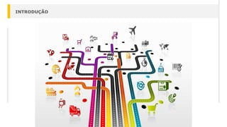 INTRODUÇÃO
 