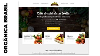 ORGÂNICA
BRASIL
 