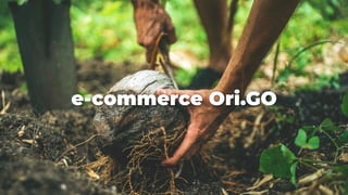 e-commerce Ori.GO
 