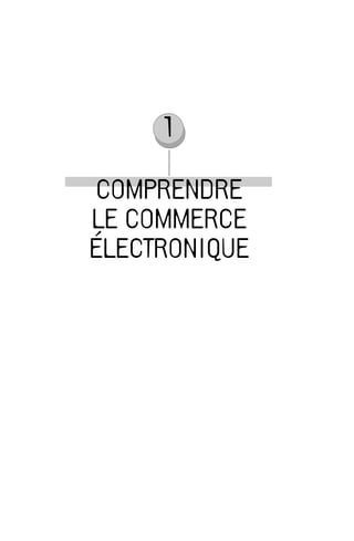 1
COMPRENDRE
LE COMMERCE
ÉLECTRONIQUE
MEP Hervier Page 15 Lundi, 25. juin 2001 5:03 17
 