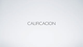 CALIFICACION
 