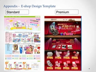 Appendix - E-shop Design Template
Standard

Premium

 