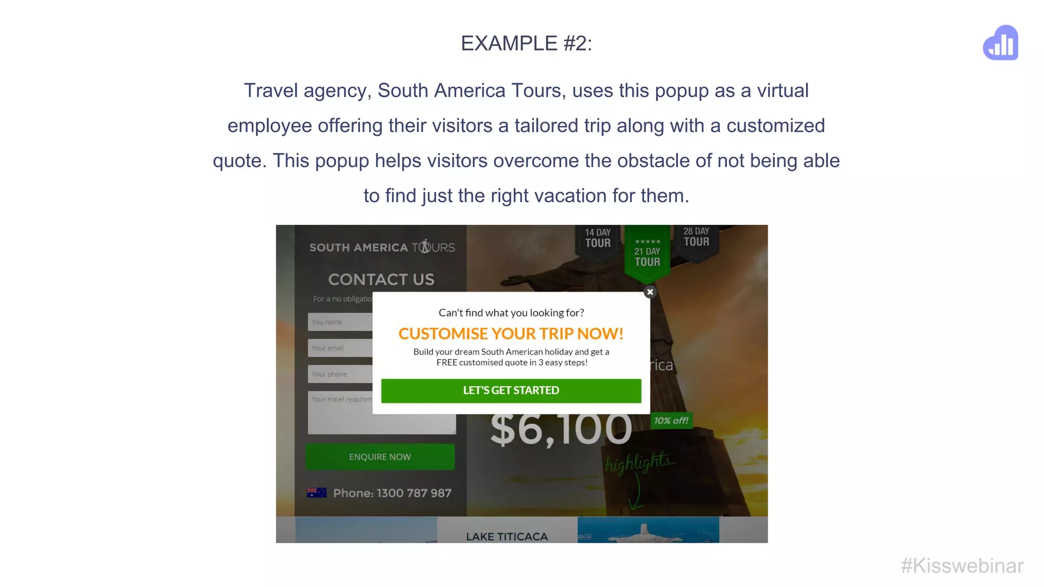 EXAMPLE #1:
Matas, a Danish drugstore chain, shows this popup on their product
pages for facial products to help their visitors choose the right foundation.
#Kisswebinar
 