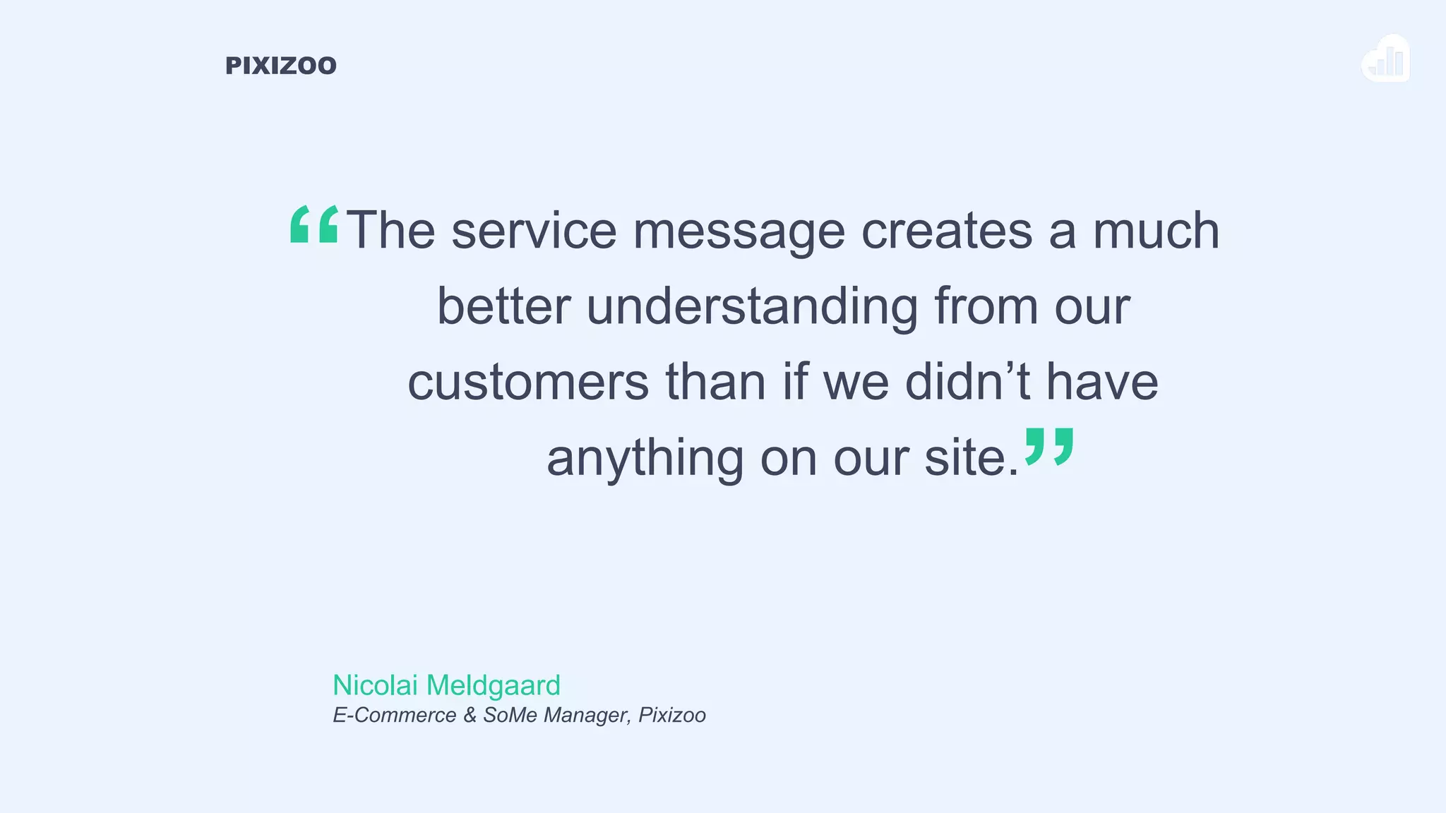 EXAMPLE #3:
Pixizoo, a Danish e-commerce selling children’s equipment, uses this
popup to deliver a service notification to their visitors because they’re
experiencing some trouble with payment.
#Kisswebinar
 