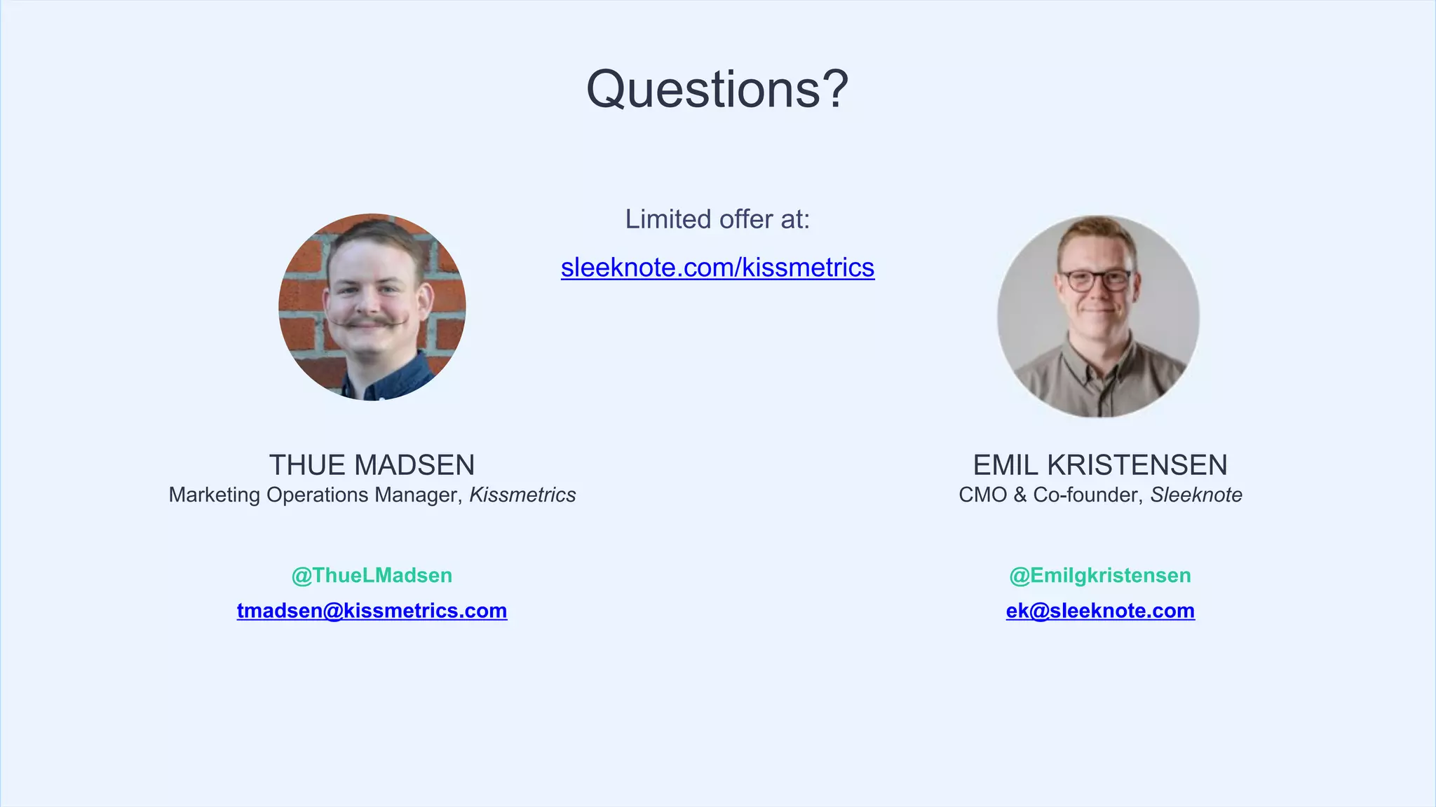 LEARN MORE NOW
Get, keep and grow more customers with
Kissmetrics Customer Engagement Automation
 