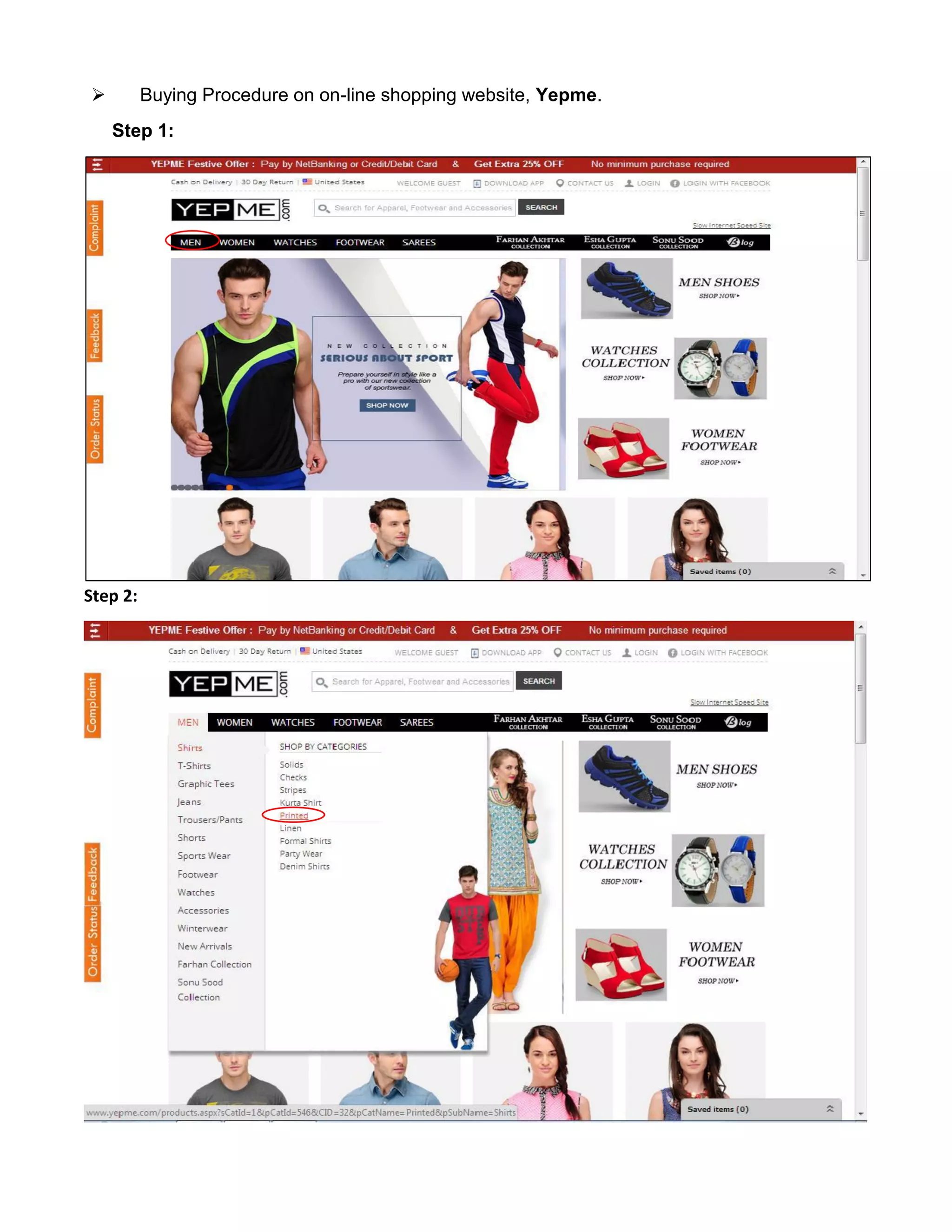  Buying Procedure on on-line shopping website, Yepme. 
Step 1: 
Step 2: 
 