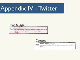 Appendix IV - Twitter

   Tone & Style




                  Content
 