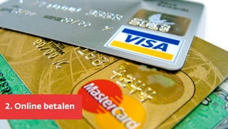 2. Online betalen
 