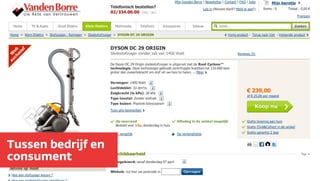 Tussen bedrijf en
consument
 