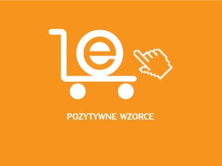 POZYTYWNE WZORCE
 