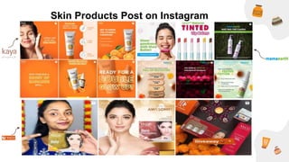 Skin Products Post on Instagram
Mamaearth
VLCC
 