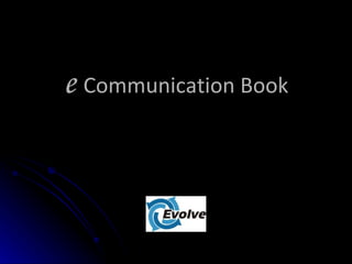 e  Communication Book 