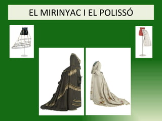 EL MIRINYAC I EL POLISSÓ 