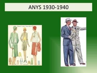 ANYS 1930-1940 