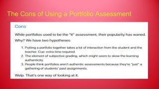 The Cons of Using a Portfolio Assessment
 