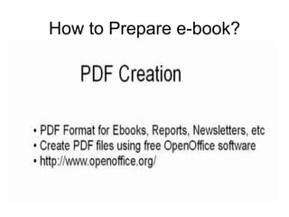 How to Prepare e-book?
 