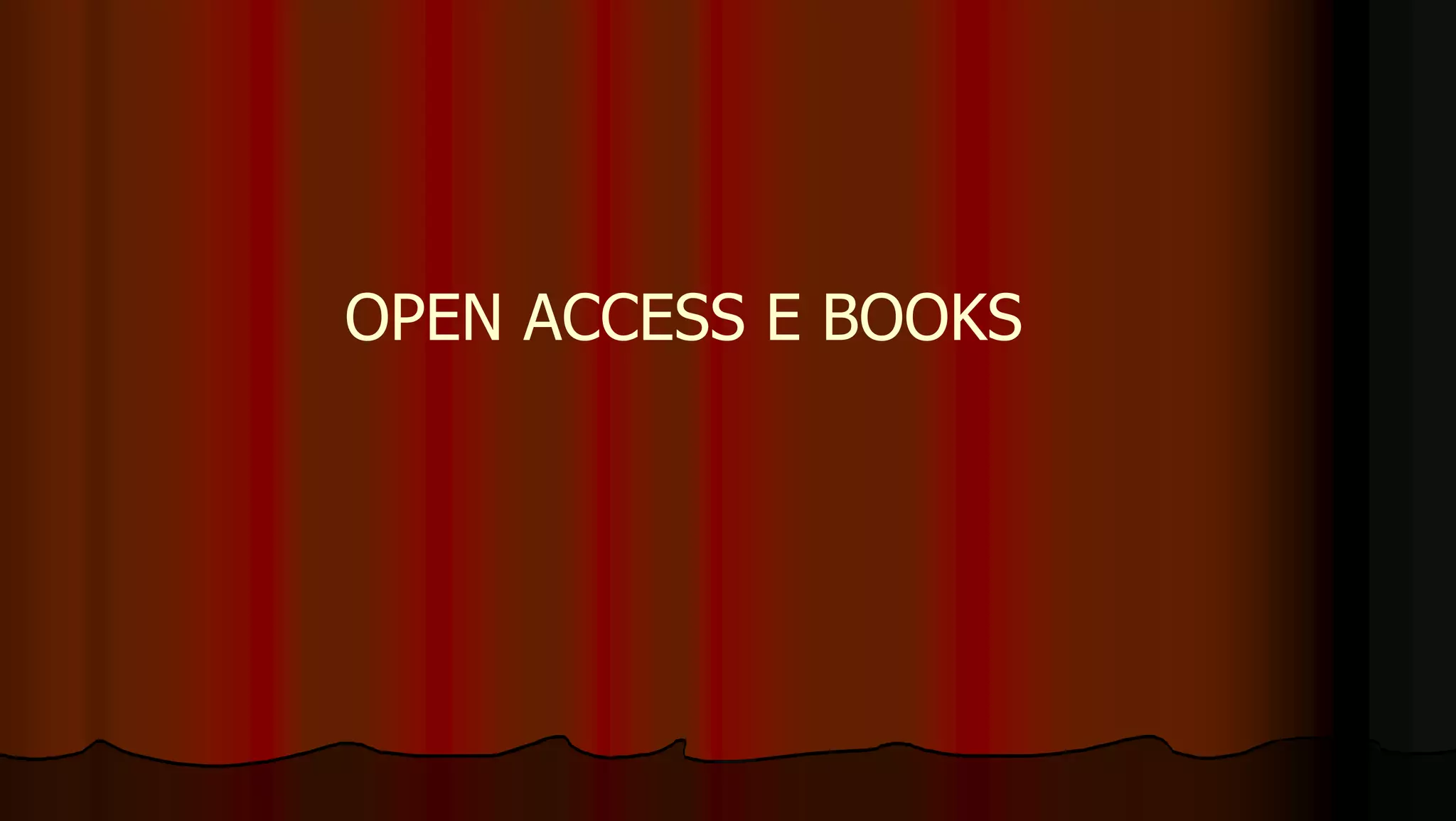 OPEN ACCESS E BOOKS
 