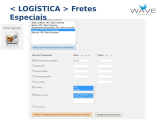 < LOGÍSTICA > Fretes
Especiais

 