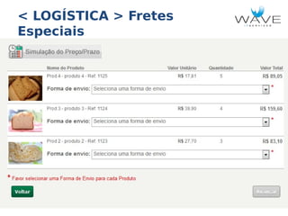 < LOGÍSTICA > Fretes
Especiais

 