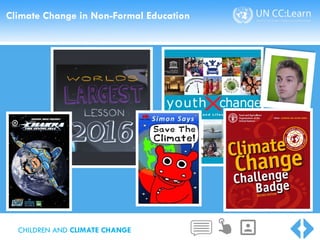 Climate Change in Non-Formal Education
CHILDREN AND CLIMATE CHANGE
 