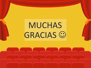 MUCHAS
GRACIAS 
 