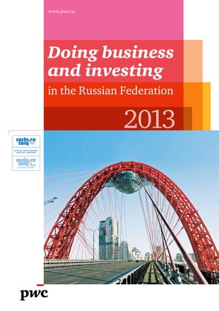 www.pwc.ru




Doing business
and investing
in the Russian Federation


               2013
 