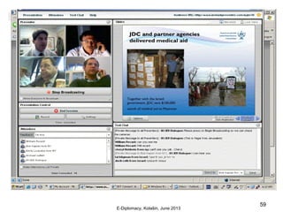 DiploFoundation
E-Diplomacy, Kolašin, June 2013
59
 