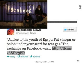 §
E-Diplomacy, Kolašin, June 2013
60
 