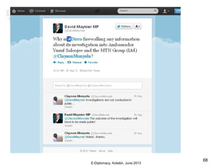 E-Diplomacy, Kolašin, June 2013
68
 