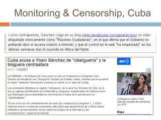 Monitoring & Censorship, Cuba
 