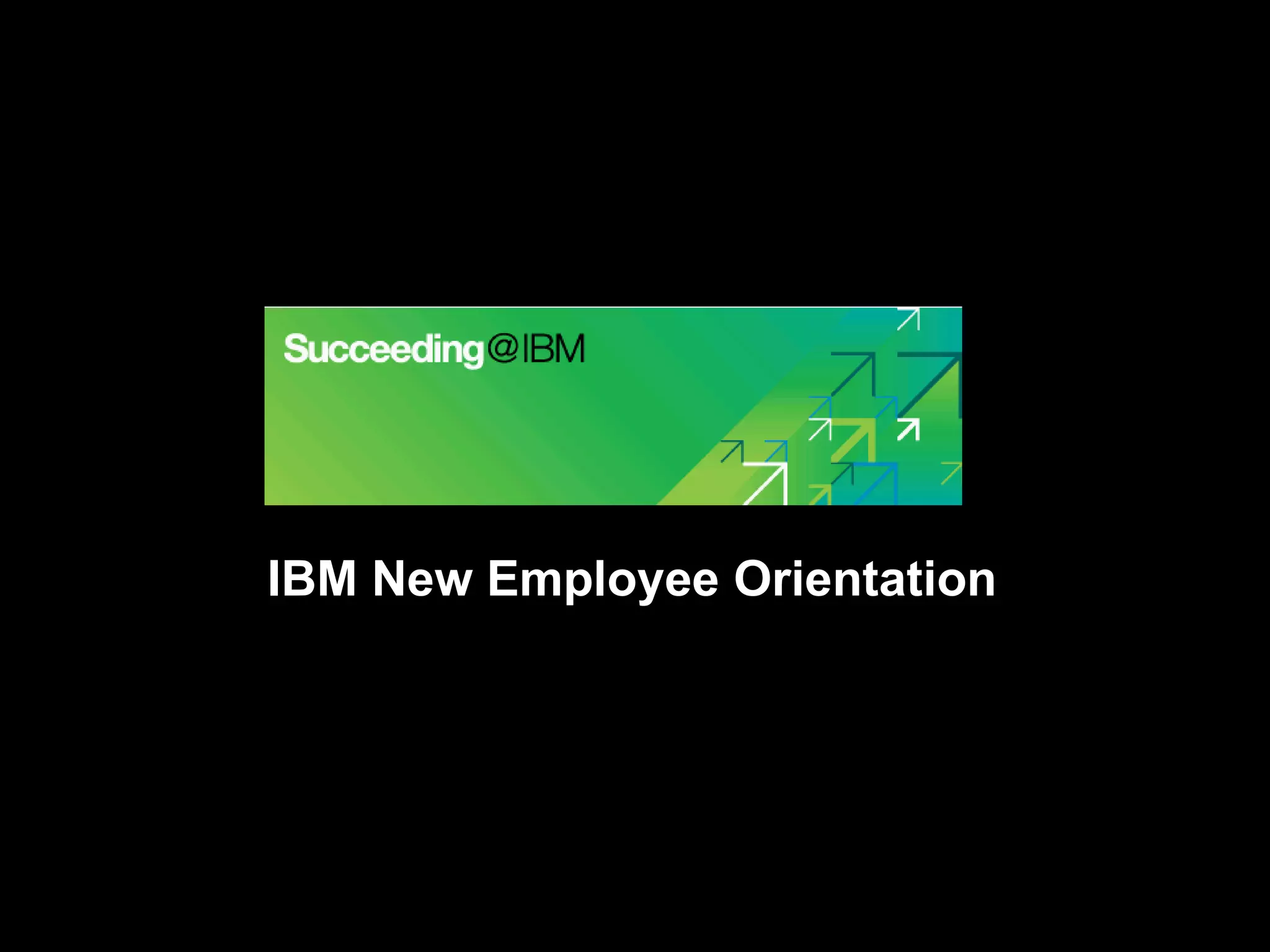 IBM New Employee Orientation  