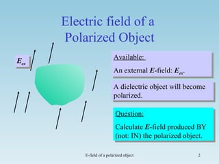 E field polarized-object