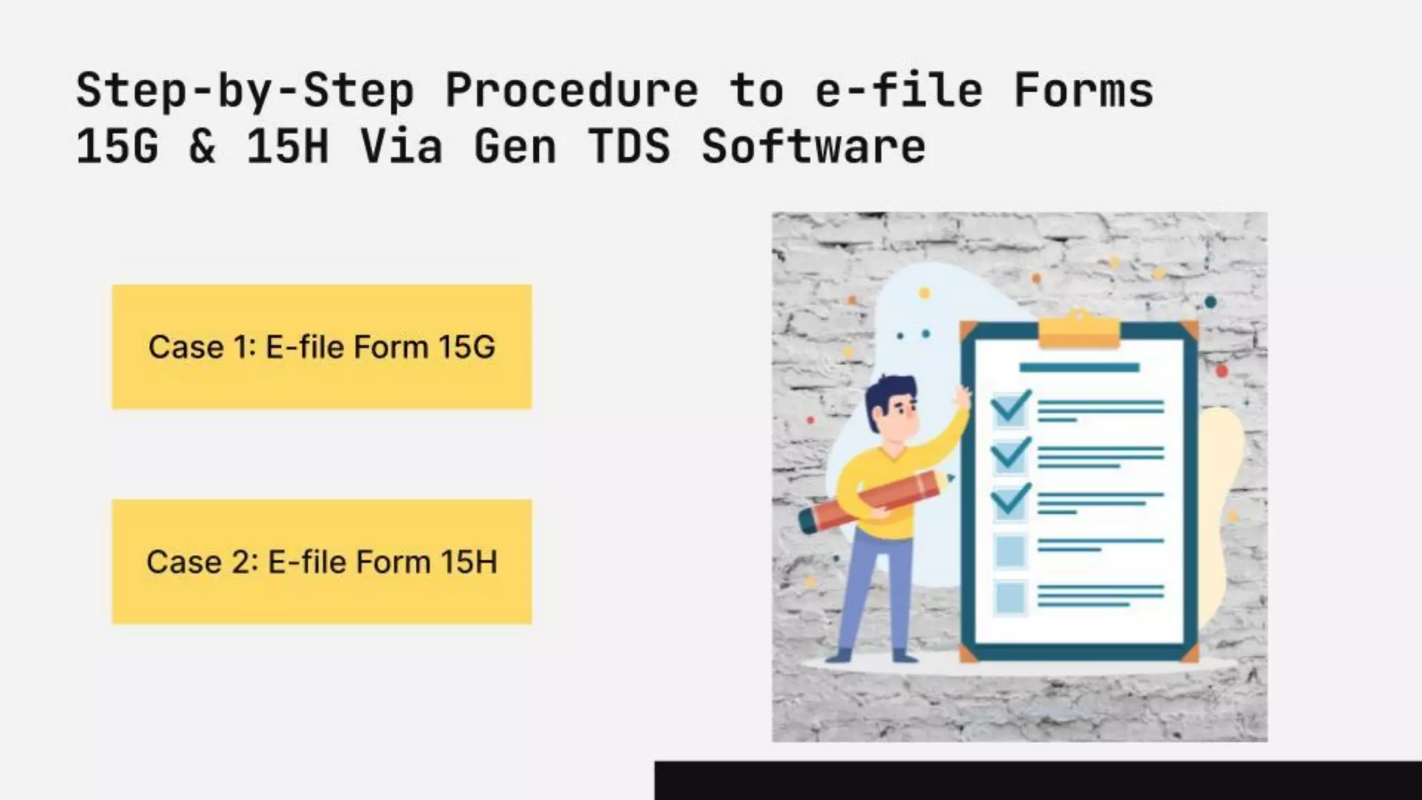 A Guide to e-file Forms 15G & 15H via Gen TDS/TCS Software | PDF