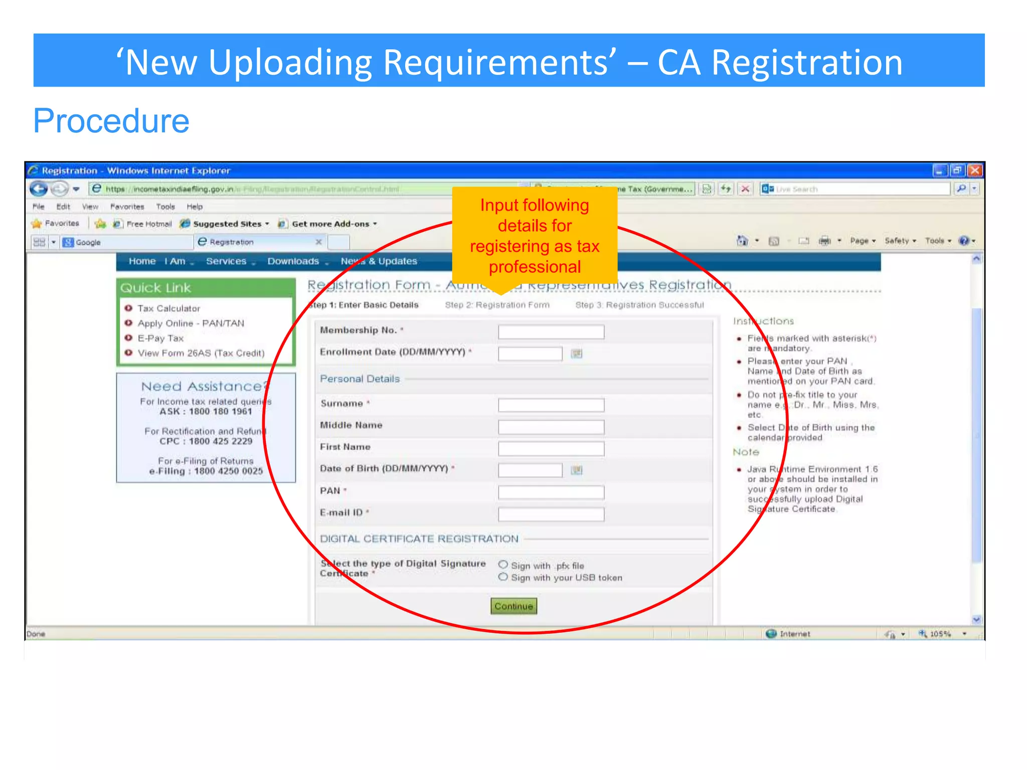 ‘New Uploading Requirements’ – CA Registration
Procedure
Input following
details for
registering as tax
professional

 