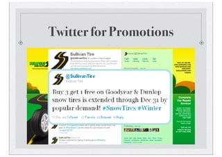 Twitter for Promotions




 