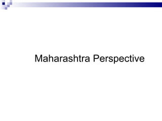 Maharashtra Perspective 