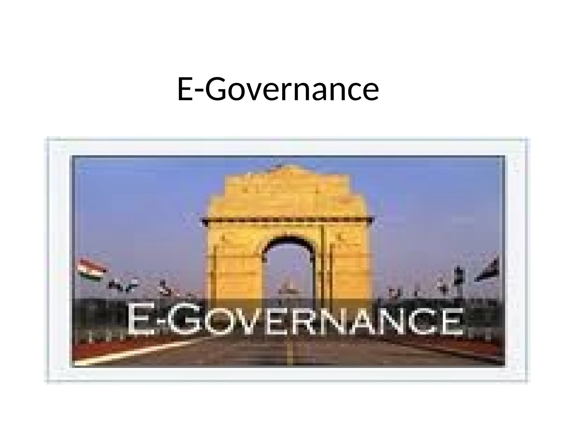 E-Governance
 
