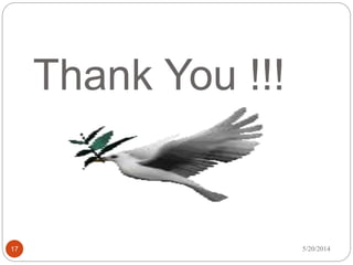 Thank You !!!
5/20/201417
 