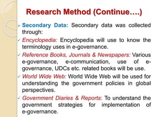 Research Method (Continue….)
 Secondary Data: Secondary data was collected
through:
 Encyclopedia: Encyclopedia will use...