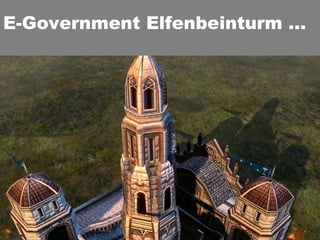 E-Government Elfenbeinturm … 