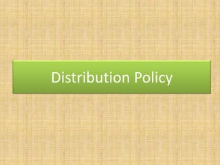 Distribution Policy

 