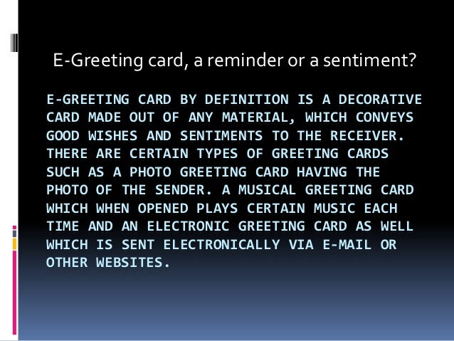 e greeting card by definition is a decorative card made out of any material - Electronic Greeting Cards e greeting card by definition is a decorative card made out of any material - Electronic Greeting Cards